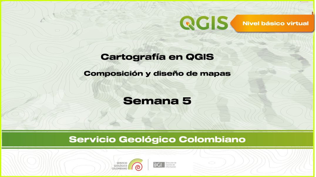 QGIS Básico Semana 5 (Diseño y composición de mapas)
